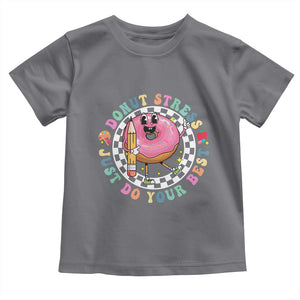 Funny Testing Day Teacher Toddler T Shirt Donut Stress Just Do Your Best TS11 Charcoal Print Your Wear