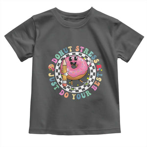 Funny Testing Day Teacher Toddler T Shirt Donut Stress Just Do Your Best TS11 Dark Heather Print Your Wear