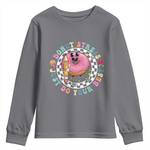 Funny Testing Day Teacher Youth Sweatshirt Donut Stress Just Do Your Best TS11 Charcoal Print Your Wear