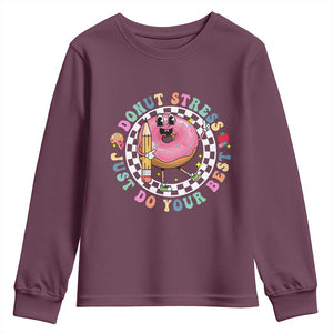 Funny Testing Day Teacher Youth Sweatshirt Donut Stress Just Do Your Best TS11 Maroon Print Your Wear