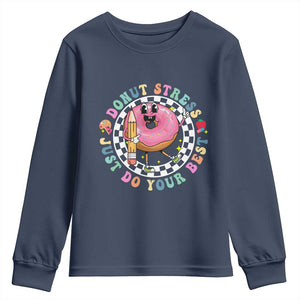 Funny Testing Day Teacher Youth Sweatshirt Donut Stress Just Do Your Best TS11 Navy Print Your Wear