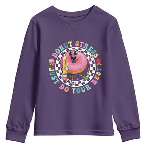 Funny Testing Day Teacher Youth Sweatshirt Donut Stress Just Do Your Best TS11 Purple Print Your Wear