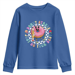 Funny Testing Day Teacher Youth Sweatshirt Donut Stress Just Do Your Best TS11 Royal Blue Print Your Wear
