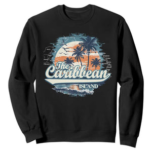 Funny The Caribbean Islands Sweatshirt Caribbean Sea Tour Summer Vacation TS11 Black Print Your Wear