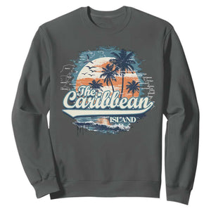 Funny The Caribbean Islands Sweatshirt Caribbean Sea Tour Summer Vacation TS11 Dark Heather Print Your Wear