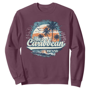 Funny The Caribbean Islands Sweatshirt Caribbean Sea Tour Summer Vacation TS11 Maroon Print Your Wear
