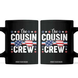 Funny The Cousin Crew 4th Of July Coffee Mug Patriotic American Family Matching TS11 Black Print Your Wear