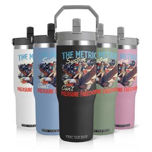 Funny The Metric System Can't Measure Freedom 4th Of July Flip Straw Tumbler TS11 Print Your Wear