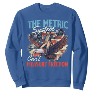 Funny The Metric System Can't Measure Freedom 4th Of July Sweatshirt TS11 Royal Blue Print Your Wear