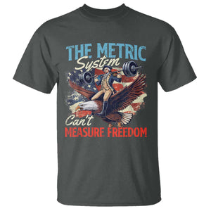 Funny The Metric System Can't Measure Freedom 4th Of July T Shirt TS11 Dark Heather Print Your Wear