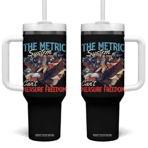 Funny The Metric System Can't Measure Freedom 4th Of July Tumbler With Handle TS11 One Size: 40 oz Black Print Your Wear