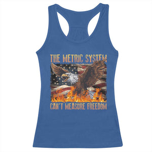 Funny The Metric System Can't Measure Freedom Racerback Tank Top 4th of July Fire Eagle USA Flag Meme TS11 Royal Blue Print Your Wear