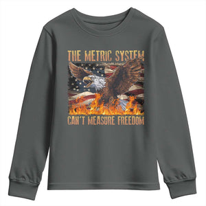 Funny The Metric System Can't Measure Freedom Youth Sweatshirt 4th of July Fire Eagle USA Flag Meme TS11 Dark Heather Print Your Wear