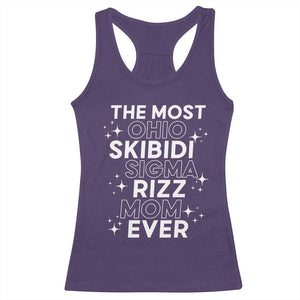 Funny The Most Ohio Skibidi Sigma Rizz Mom Ever Racerback Tank Top Mother's Day TS11 Purple Print Your Wear