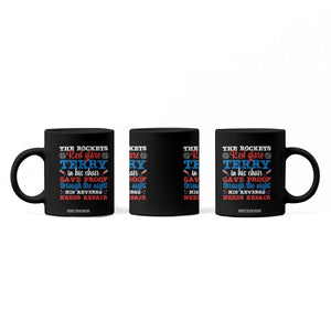 Funny The Rockets Red Glare Terry In His Chair His Reverse Needs Repair Coffee Mug 4th Of July Meme TS11 Print Your Wear