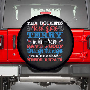 Funny The Rockets Red Glare Terry In His Chair His Reverse Needs Repair Spare Tire Cover 4th Of July Meme TS11 Black Print Your Wear