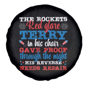 Funny The Rockets Red Glare Terry In His Chair His Reverse Needs Repair Spare Tire Cover 4th Of July Meme TS11 Print Your Wear