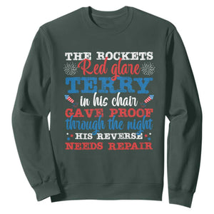 Funny The Rockets Red Glare Terry In His Chair His Reverse Needs Repair Sweatshirt 4th Of July Meme TS11 Dark Forest Green Print Your Wear