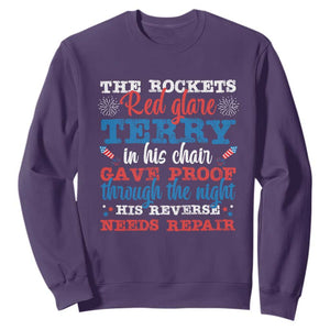 Funny The Rockets Red Glare Terry In His Chair His Reverse Needs Repair Sweatshirt 4th Of July Meme TS11 Purple Print Your Wear