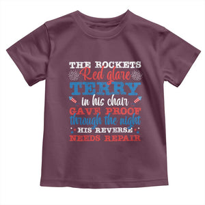 Funny The Rockets Red Glare Terry In His Chair His Reverse Needs Repair Toddler T Shirt 4th Of July Meme TS11 Maroon Print Your Wear