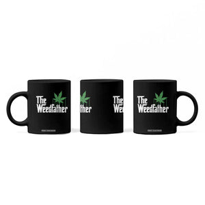 Funny The Weedfather Coffee Mug Marijuana Stoner Dad Fathers Day TS11 Print Your Wear