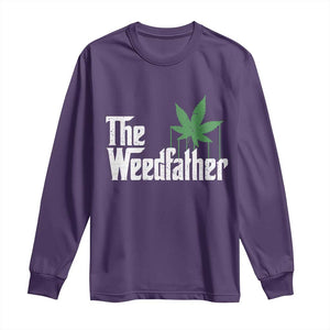 Funny The Weedfather Long Sleeve Shirt Marijuana Stoner Dad Fathers Day TS11 Purple Print Your Wear