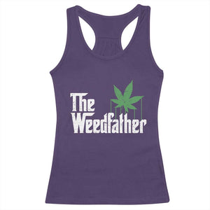 Funny The Weedfather Racerback Tank Top Marijuana Stoner Dad Fathers Day TS11 Purple Print Your Wear
