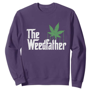 Funny The Weedfather Sweatshirt Marijuana Stoner Dad Fathers Day TS11 Purple Print Your Wear