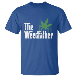 Funny The Weedfather T Shirt Marijuana Stoner Dad Fathers Day TS11 Royal Blue Print Your Wear