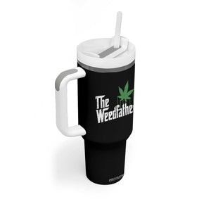 Funny The Weedfather Tumbler With Handle Marijuana Stoner Dad Fathers Day TS11 Print Your Wear