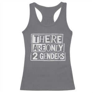 Funny There Are Only 2 Genders Male And Female Racerback Tank Top TS11 Charcoal Print Your Wear