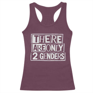 Funny There Are Only 2 Genders Male And Female Racerback Tank Top TS11 Maroon Print Your Wear