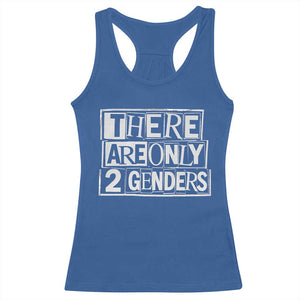 Funny There Are Only 2 Genders Male And Female Racerback Tank Top TS11 Royal Blue Print Your Wear