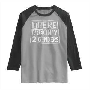 Funny There Are Only 2 Genders Male And Female Raglan Shirt TS11 Sport Gray Black Print Your Wear
