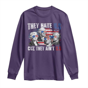 Funny They Hate Us Cuz They Ain't Us Long Sleeve Shirt Founding Fathers 4th of July American Flag TS11 Purple Print Your Wear