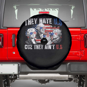 Funny They Hate Us Cuz They Ain't Us Spare Tire Cover Founding Fathers 4th of July American Flag TS11 Black Print Your Wear