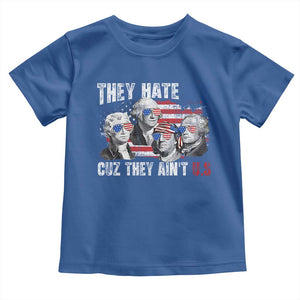 Funny They Hate Us Cuz They Ain't Us Toddler T Shirt Founding Fathers 4th of July American Flag TS11 Royal Blue Print Your Wear