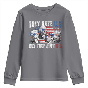 Funny They Hate Us Cuz They Ain't Us Youth Sweatshirt Founding Fathers 4th of July American Flag TS11 Charcoal Print Your Wear