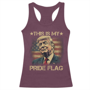 Funny This Is My Pride Flag Trump Racerback Tank Top 4th Of July Vintage American Flag TS11 Maroon Print Your Wear