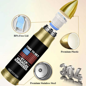 Funny Time To Get Star Spangled Hammered Bullet Tumbler 4th of July Drinking Beer Pong Red Cup American Flag TS11 Print Your Wear