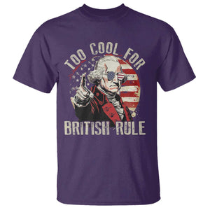Funny Too Cool For British Rule T Shirt George Washington USA American Flag 4th of July TS11 Purple Print Your Wear