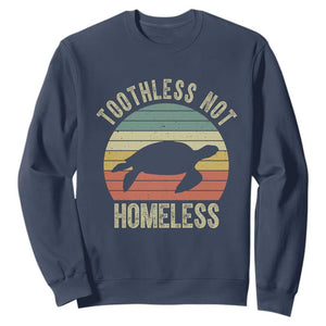 Funny Toothless Not Homeless Sweatshirt Vintage Turtle TS11 Navy Print Your Wear
