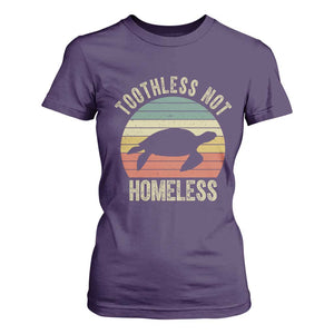 Funny Toothless Not Homeless T Shirt For Women Vintage Turtle TS11 Purple Print Your Wear
