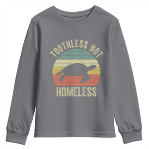 Funny Toothless Not Homeless Youth Sweatshirt Vintage Turtle TS11 Charcoal Print Your Wear