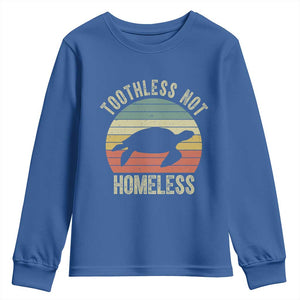 Funny Toothless Not Homeless Youth Sweatshirt Vintage Turtle TS11 Royal Blue Print Your Wear
