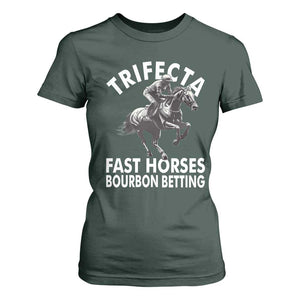 Funny Trifecta Fast Horses Bourbon Betting T Shirt For Women Horse Racing Betting TS11 Dark Forest Green Print Your Wear