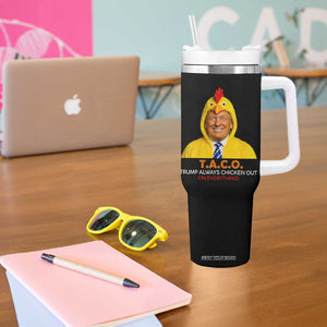 Funny Trump TACO Sarcasm Tumbler With Handle Trump Always Chickens Out Joke TS02 Print Your Wear