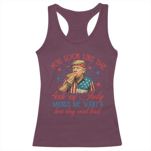 Funny Trump You Look Like The 4th Of July Makes Me Want A Hot Dog Real Bad Racerback Tank Top Trump Patriotic TS11 Maroon Print Your Wear