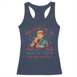 Funny Trump You Look Like The 4th Of July Makes Me Want A Hot Dog Real Bad Racerback Tank Top Trump Patriotic TS11 Navy Print Your Wear