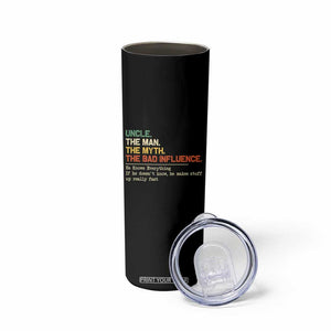 Funny Uncle Skinny Tumbler Best Funny Uncle Fathers Day TS10 Print Your Wear